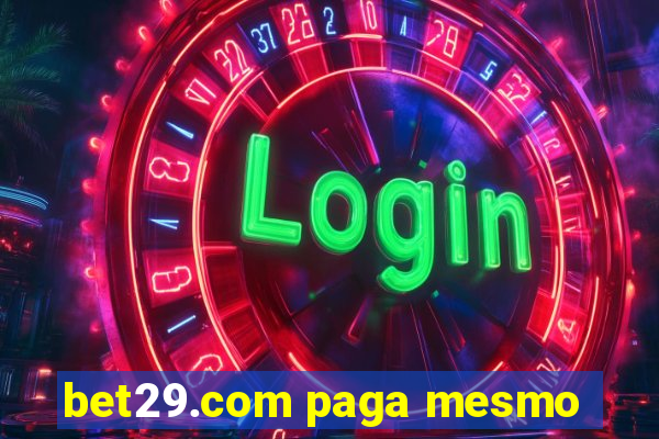 bet29.com paga mesmo